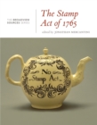 The Stamp Act Crisis : A History in Documents - Book