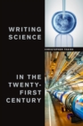 Writing Science in the Twenty-First Century - Book