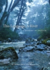 This Language, A River : A History of English - Book