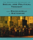 The Broadview Anthology of Social and Political Thought : From Machiavelli to Nietzsche - Book
