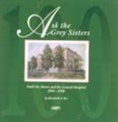Ask the Grey Sisters : Sault Ste. Marie and the General Hospital, 1898-1998 - eBook