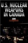 U.S. Nuclear Weapons in Canada - eBook