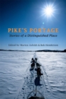 Pike's Portage : Stories of a Distinguished Place - Book