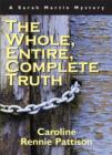 The Whole, Entire, Complete Truth : A Sarah Martin Mystery - eBook