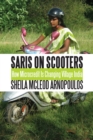 Saris on Scooters : How Microcredit Is Changing Village India - Book