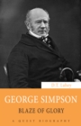 George Simpson : Blaze of Glory - Book