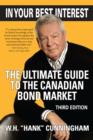 In Your Best Interest : The Ultimate Guide to the Canadian Bond Market - eBook