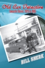 Old Car Detective : Favourite Stories, 1925 to 1965 - Book