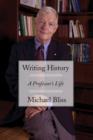 Writing History : A Professor's Life - eBook