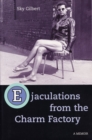 Ejaculations From The Charm Factory - eBook