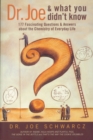 Dr. Joe And What You Didn't Know : 177 Fascinating Questions about the Chemistry of Everyday Life - eBook