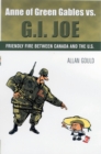 Anne Of Green Gables Vs. G.i. Joe : Friendly Fire between Canada and the U.S. - eBook