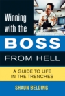 Winning With The Boss From Hell : A Survival Guide - eBook