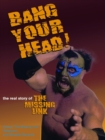Bang Your Head! : THE REAL STORY OF THE MISSING LINK! - eBook