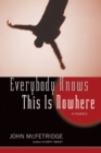 Everybody Knows This Is Nowhere : A Mystery - eBook