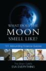 What Does The Moon Smell Like? - eBook