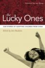 The Lucky Ones : Stories from Families Adopting From China - eBook