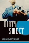 Dirty Sweet : A Mystery - eBook