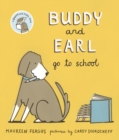 Buddy and Earl Go to School - Book