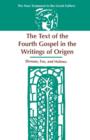 The Text of the Fourth Gospel in the Writings of Origen - Book
