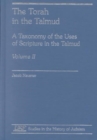 The Torah in the Talmud, A Taxonomy of the Uses of Scripture in the talmud - Book