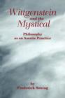 Wittgenstein and the Mystical : Philosophy as an Ascetic Practice - Book
