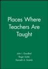 Places Where Teachers Are Taught - Book