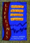 Lifelines : Patterns of Work, Love, and Learning in Adulthood - Book