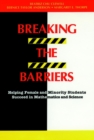 Breaking the Barriers : Helping Female and Minority Students Succeed in Mathematics and Science - Book