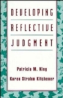 Developing Reflective Judgment - Book