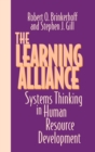 The Learning Alliance : Systems Thinking in Human Resource Development - Book