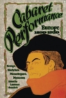 Cabaret Performance : Europe, 1890-1920. Volume 1: Sketches, Songs, Monologues, Memoirs - Book