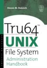 Tru64 UNIX File System Administration Handbook - Book