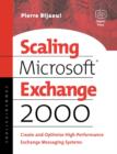 Scaling Microsoft Exchange 2000 : Create and Optimize High-Performance Exchange Messaging Systems - Book