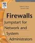 Firewalls : Jumpstart for Network and Systems Administrators - Book