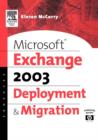 Microsoft® Exchange Server 2003 Deployment and Migration - Book