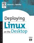 Deploying LINUX on the Desktop - Book