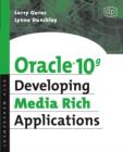 Oracle 10g Developing Media Rich Applications - Book