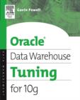 Oracle Data Warehouse Tuning for 10g - Book