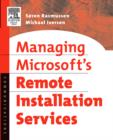 Managing Microsoft's Remote Installation Services - Book