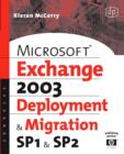 Microsoft Exchange Server 2003, Deployment and Migration SP1 and SP2 - Book