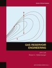 Gas Reservoir Engineering : Textbook 5 - Book