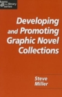 Developing and Promoting Graphic Novel Collections - Book