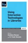Using Interactive Technologies in Libraries : A LITA Guide - Book