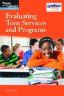 Evaluating Teen Services and Programs - Book