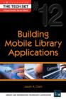 Building Mobile Library Applications : (THE TECH SET(R) #12) - eBook