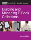 Building and Managing E-Book Collections : A How-To-Do-It Manual for Librarians - eBook