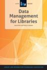 Data Management for Libraries : A Lita Guide - Book