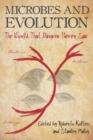 Microbes and Evolution : The World That Darwin Never Saw - Book