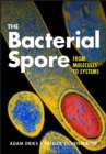 The Bacterial Spore : From Molecules to Systems - Book